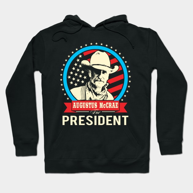 Lonesome dove: Augustus McCrae for President Hoodie by AwesomeTshirts